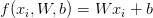 f(x_{i}, W, b) = Wx_{i} + b