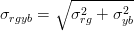 \sigma_{rgyb} = \sqrt{\sigma_{rg}^2 + \sigma_{yb}^2}