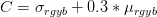 C = \sigma_{rgyb} + 0.3 * \mu_{rgyb}
